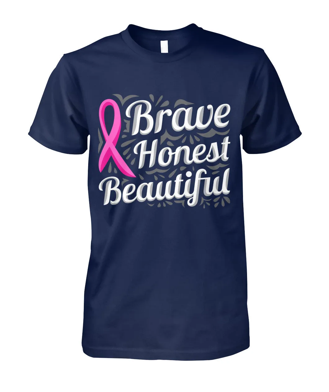 Brave Honest Beautiful Shirts and Long Sleeves
