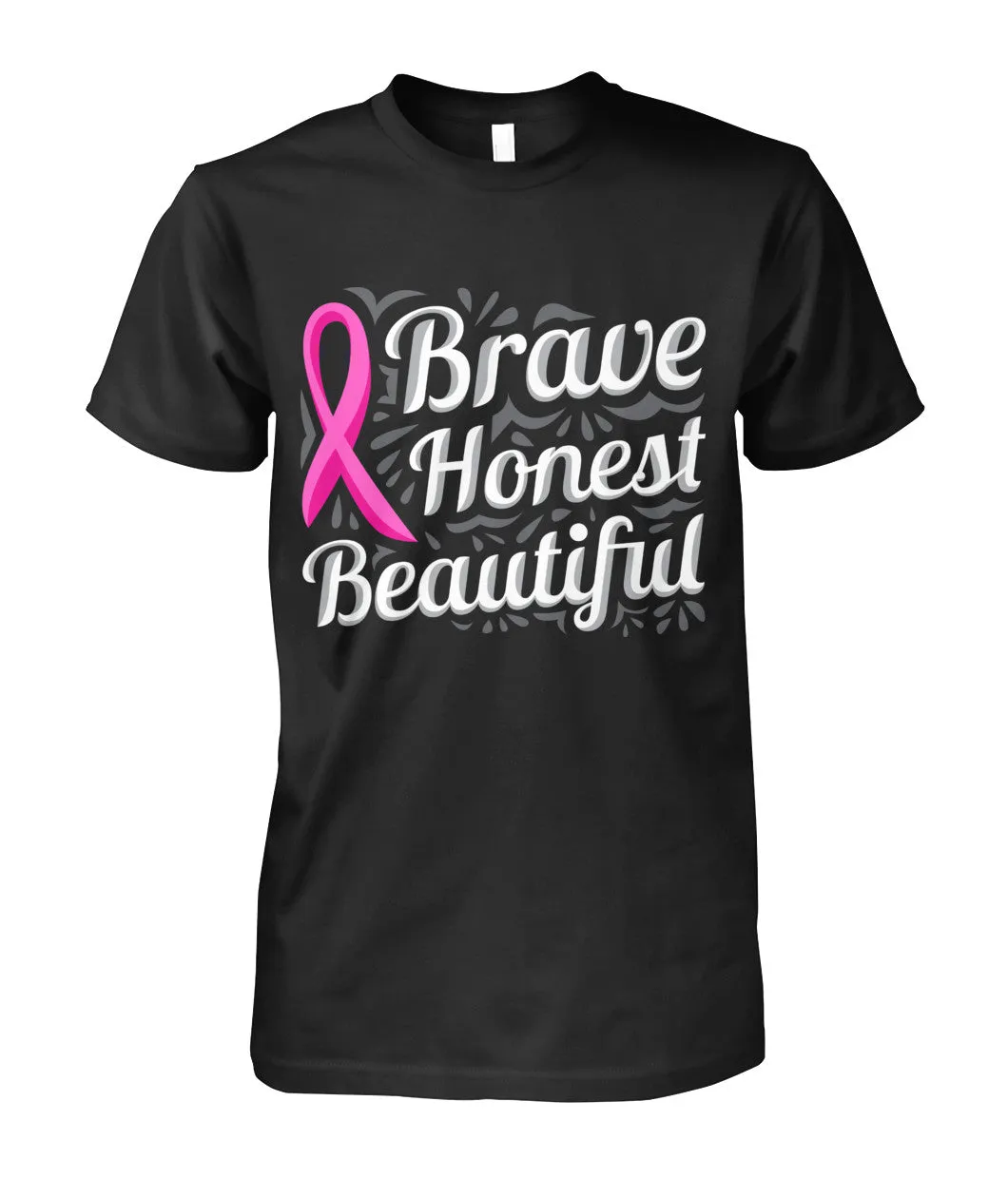 Brave Honest Beautiful Shirts and Long Sleeves