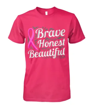 Brave Honest Beautiful Shirts and Long Sleeves
