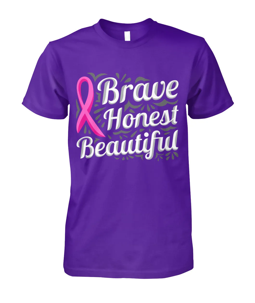 Brave Honest Beautiful Shirts and Long Sleeves