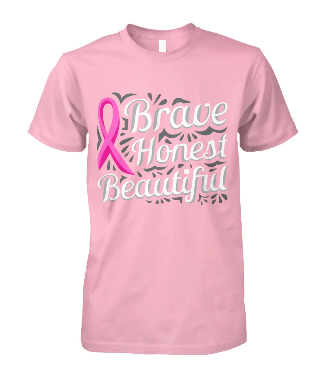 Brave Honest Beautiful Shirts and Long Sleeves
