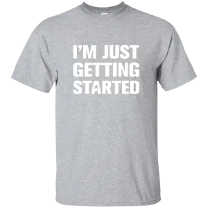 Don Diva T-Shirt - I’m Just Getting Started