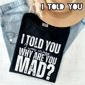 I Told You Unisex Shirt