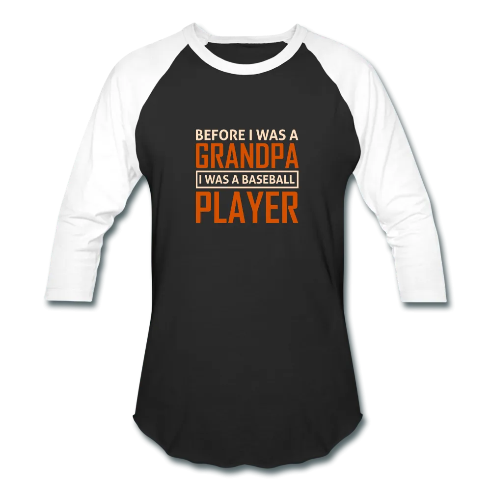 I WAS A BASEBALL PLAYER T-Shirt