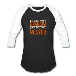 I WAS A BASEBALL PLAYER T-Shirt