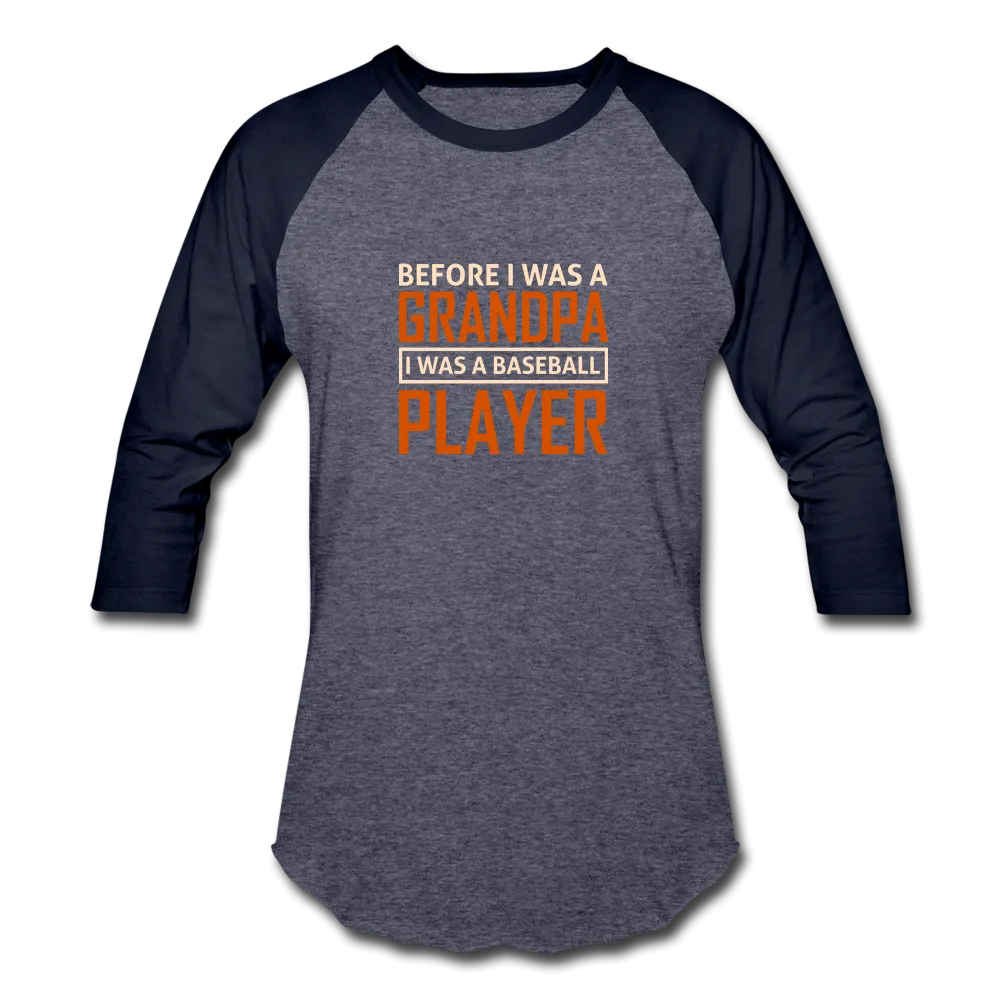 I WAS A BASEBALL PLAYER T-Shirt