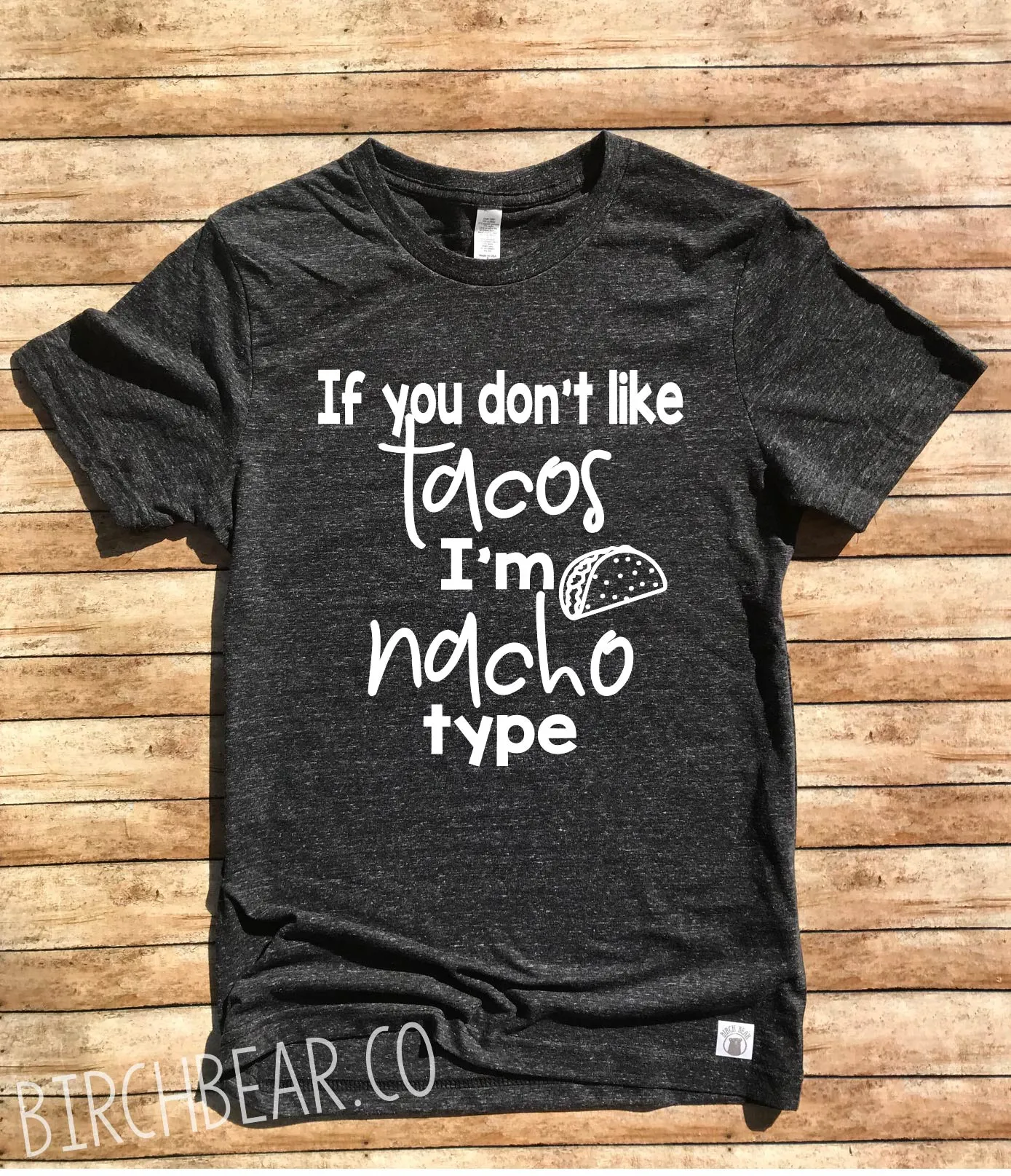 If You Dont Like Tacos Shirt - Funny Tacos Shirt - Unisex Crew