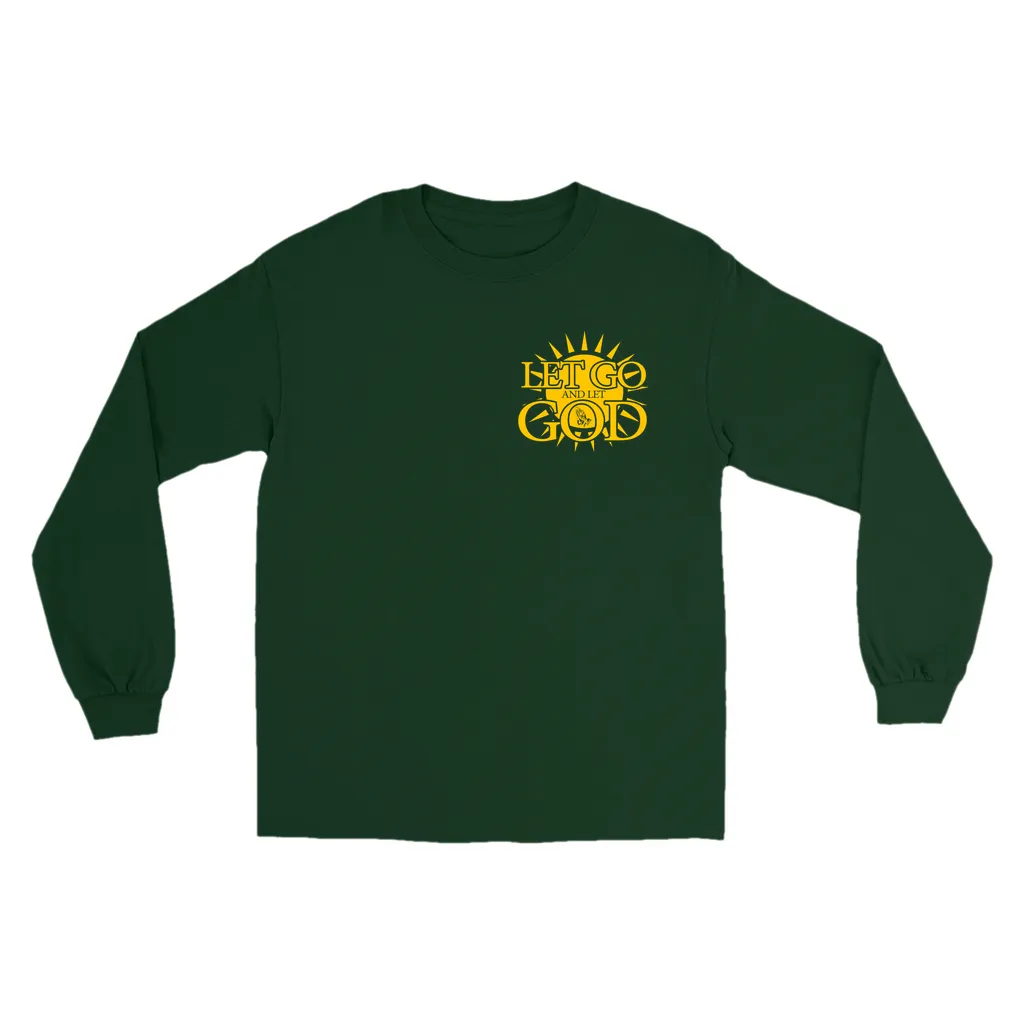 Let Go and Let God Long Sleeve Shirts