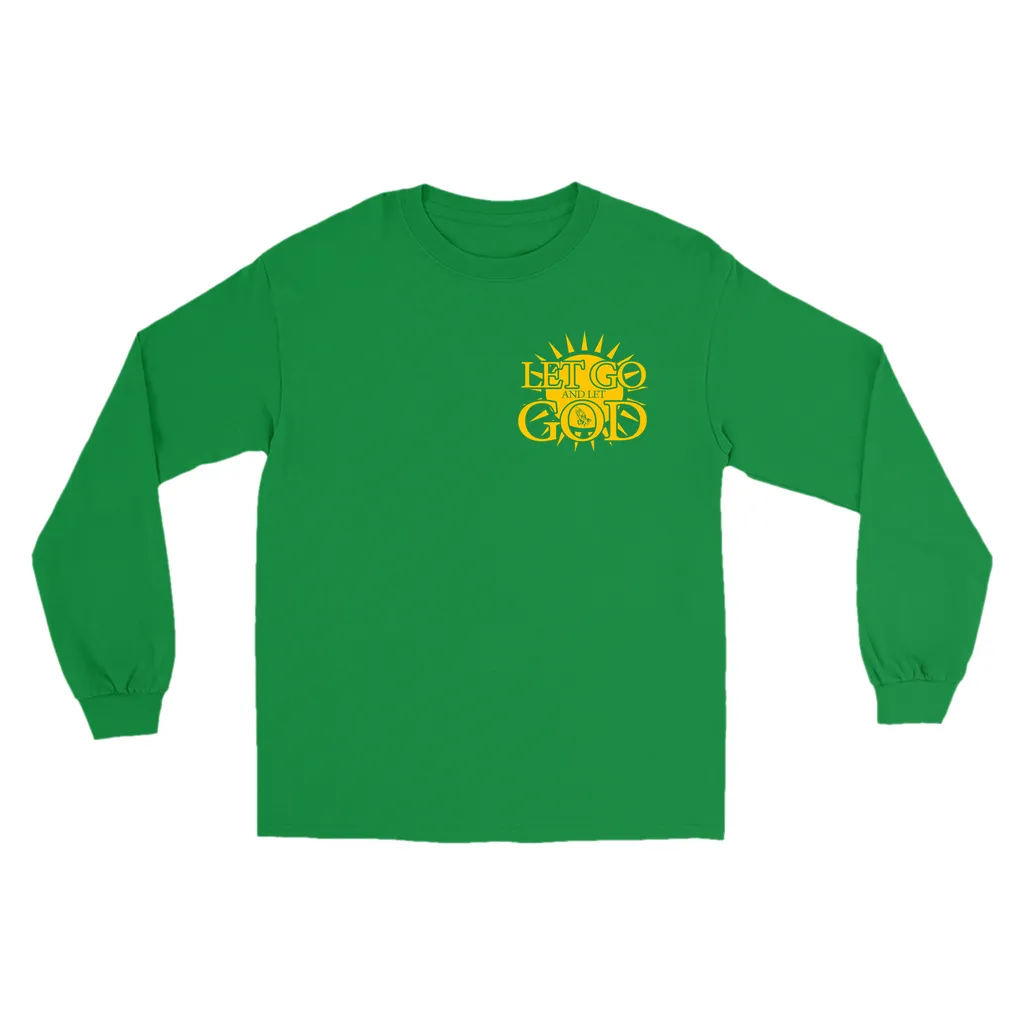 Let Go and Let God Long Sleeve Shirts