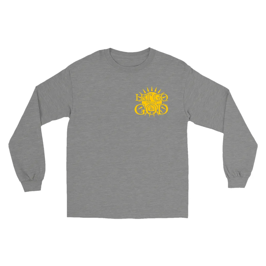 Let Go and Let God Long Sleeve Shirts