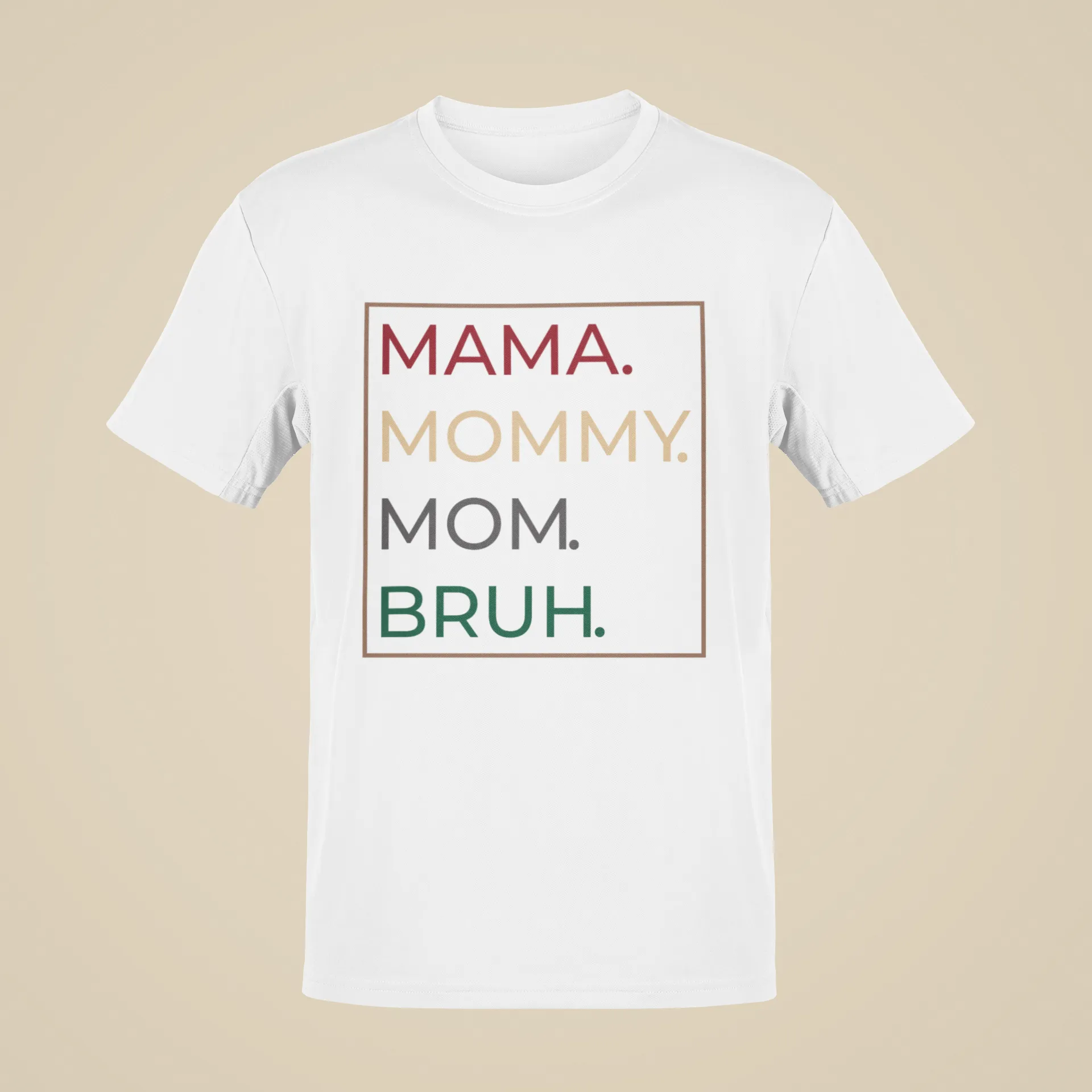 Mama, Mommy, Mom, Bruh Short Sleeve T-Shirt