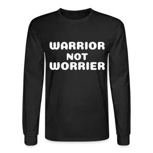Men's Long Sleeve T-Shirt with a message of strength Warrior